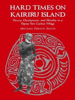cover image of Hard Times on Kairiru Island